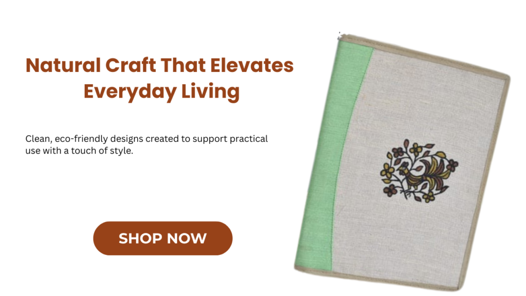 natural craft that elevates everyday living